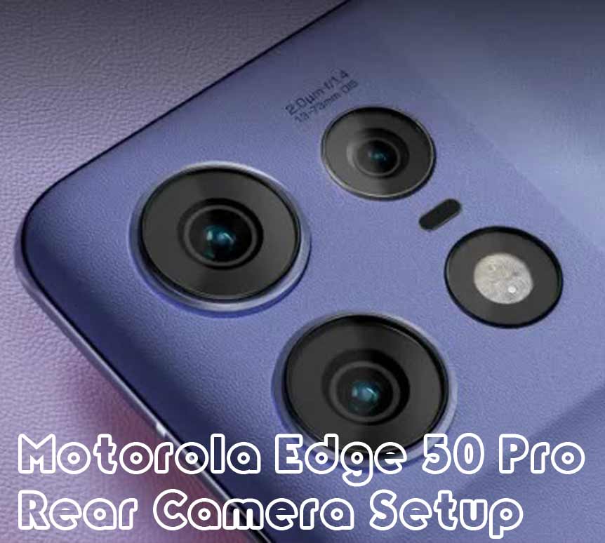 Motorola Edge 50 Pro Rear Camera Setup